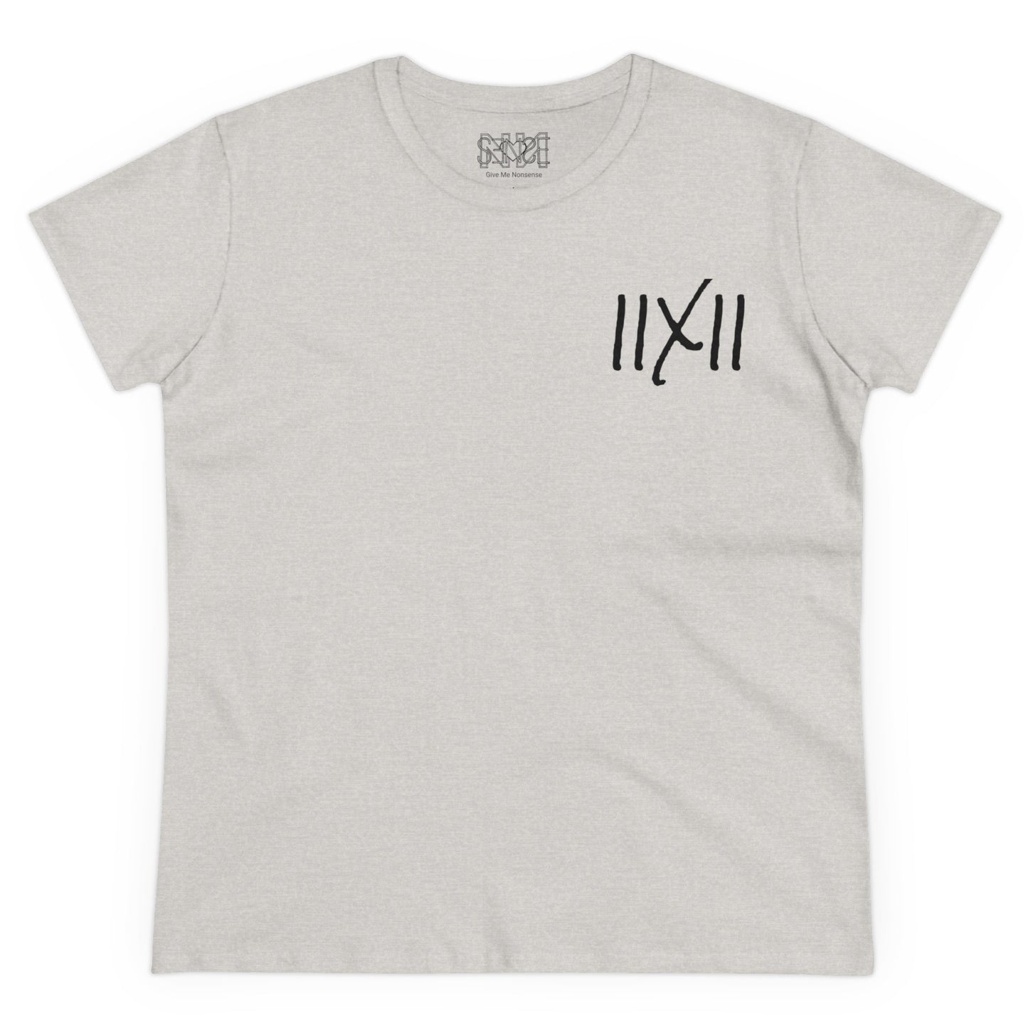 GIVE ME NXNSENSE “Fix Me” Women's Midweight Cotton Tee