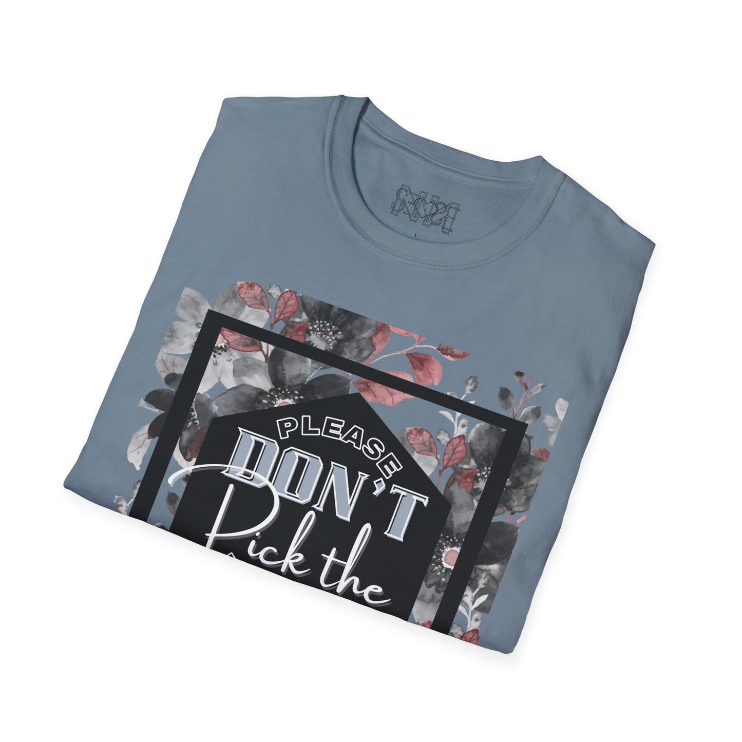 GIVE ME NXNSENSE “Save the flowers” Unisex Softstyle T-Shirt